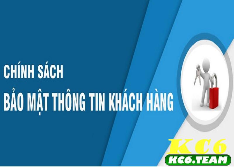 Chính sách bảo mật KC6 và các cách tối ưu bảo vệ thông tin