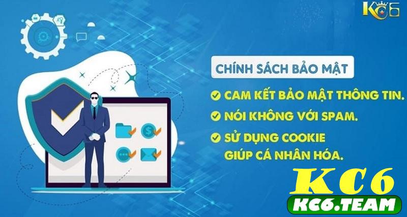 Thông tin về chính sách bảo mật KC6?